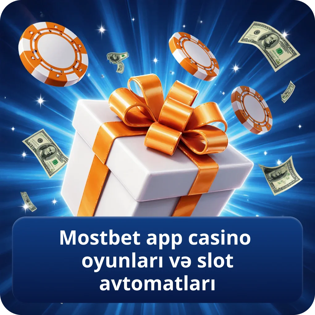 Mostbet app casino oyunları və slot avtomatları